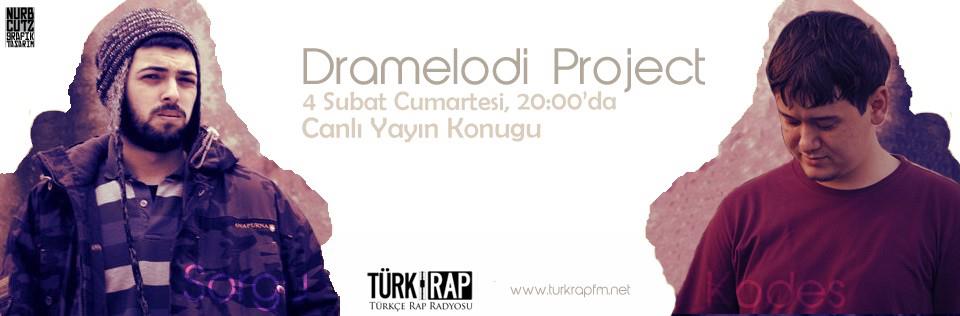 dramelodi project Turkrapfm